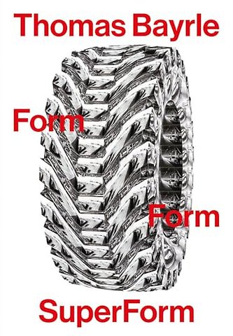 Thomas Bayrle: Form Form SuperForm