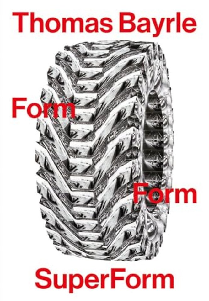 Thomas Bayrle: Form Form SuperForm
