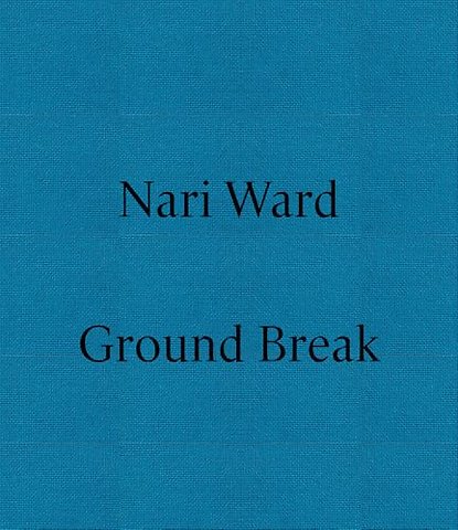 Nari Ward: Ground Break