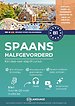 Spaans B1 halfgevorderd. Een stap-voor-stap B1 cursus