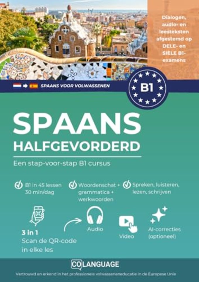 Spaans B1 halfgevorderd. Een stap-voor-stap B1 cursus