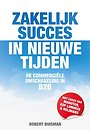 Zakelijk succes in nieuwe tijden Zakelijk succes in nieuwe tijden
