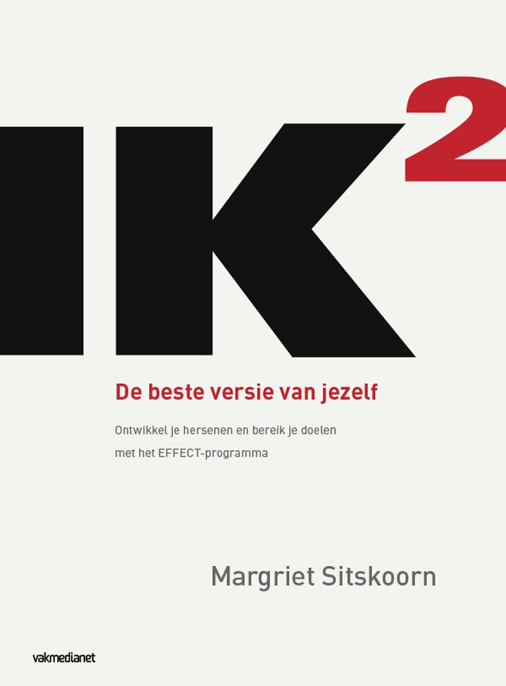 Gratis Voorpublicatie IK2 (IK kwadraat) - De beste versie van jezelf Gratis Voorpublicatie IK2 (IK kwadraat) - De beste versie van jezelf
