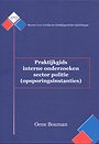 Praktijkgids interne onderzoeken sector politie (opsporingsinstanties) Praktijkgids interne onderzoeken sector politie (opsporingsinstanties)