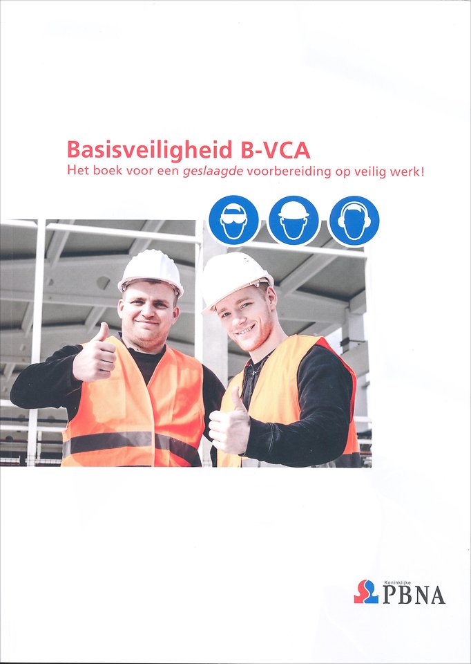 Basisveiligheid B-VCA Door PBNA - Managementboek.nl