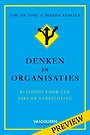 Denken in organisaties - gratis voorpublicatie Denken in organisaties - gratis voorpublicatie