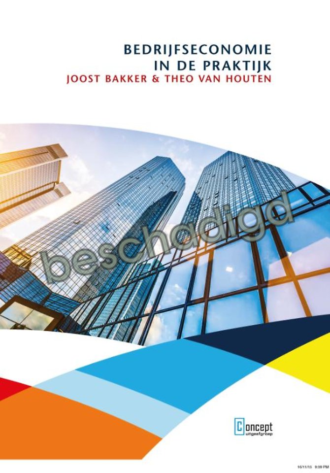 Bedrijfseconomie in de praktijk (licht beschadigd) Bedrijfseconomie in de praktijk (licht beschadigd)
