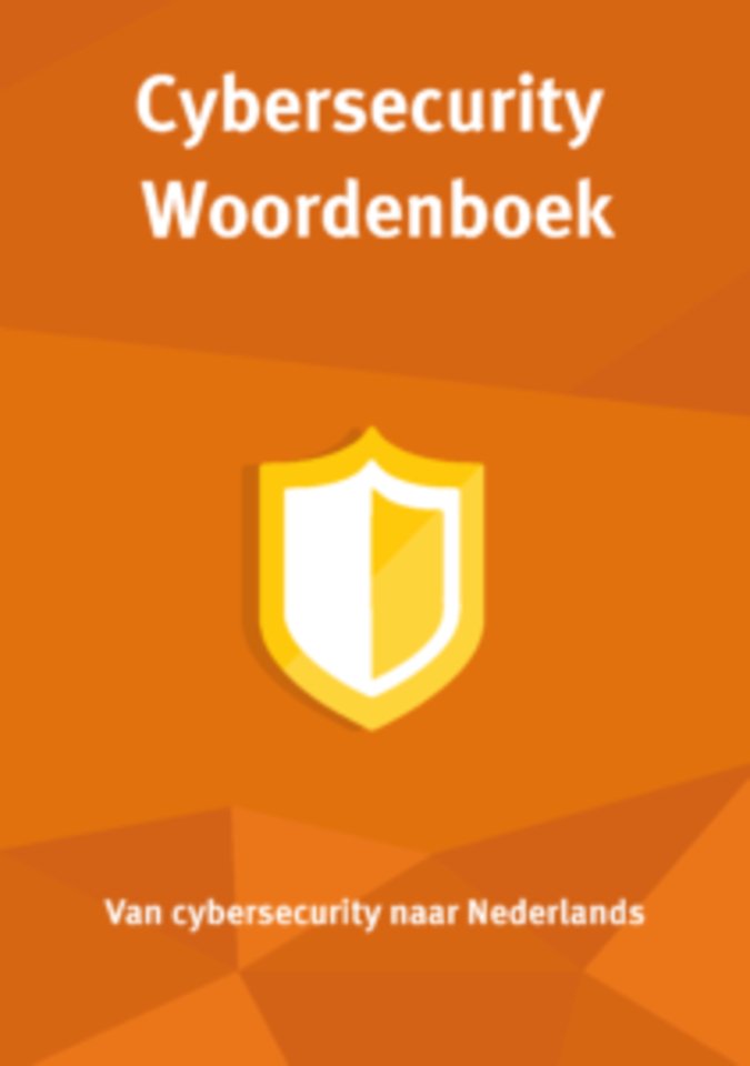 Cybersecurity Woordenboek Door Cyberveilig Nederland - Managementboek.nl