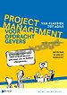 Projectmanagement voor opdrachtgevers - Van klassiek tot agile (licht beschadigd) Projectmanagement voor opdrachtgevers - Van klassiek tot agile (licht beschadigd)