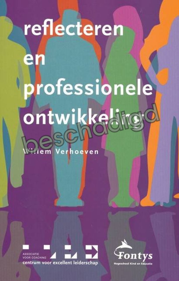 Reflecteren en professionele ontwikkeling (licht beschadigd) Reflecteren en professionele ontwikkeling (licht beschadigd)