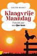 Klaagvrije Maandag 7 sleutels voor een rijker leven