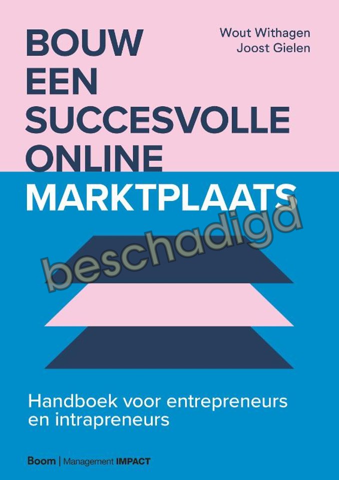 Bouw een succesvolle online marktplaats (licht beschadigd) Bouw een succesvolle online marktplaats (licht beschadigd)