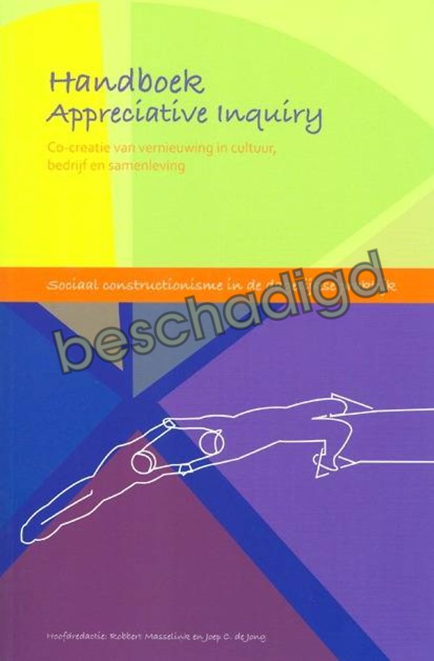 Handboek Appreciative Inquiry (licht beschadigd) Handboek Appreciative Inquiry (licht beschadigd)