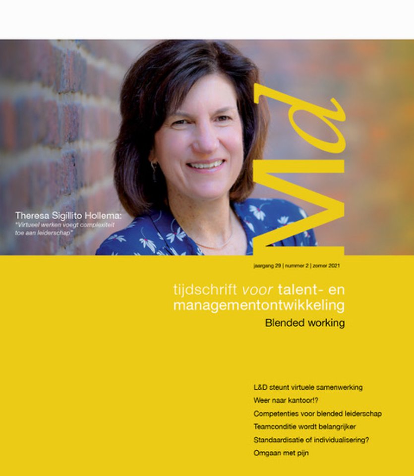 Tijdschrift voor talent- en managementontwikkeling - zomer 2021 - Blended working Tijdschrift voor talent- en managementontwikkeling - zomer 2021 - Blended working
