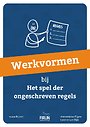 Werkvormen bij Het spel der ongeschreven regels Werkvormen bij Het spel der ongeschreven regels