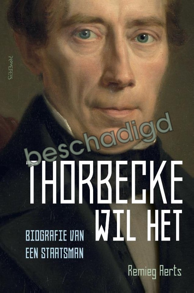 Thorbecke wil het (licht beschadigd) Thorbecke wil het (licht beschadigd)