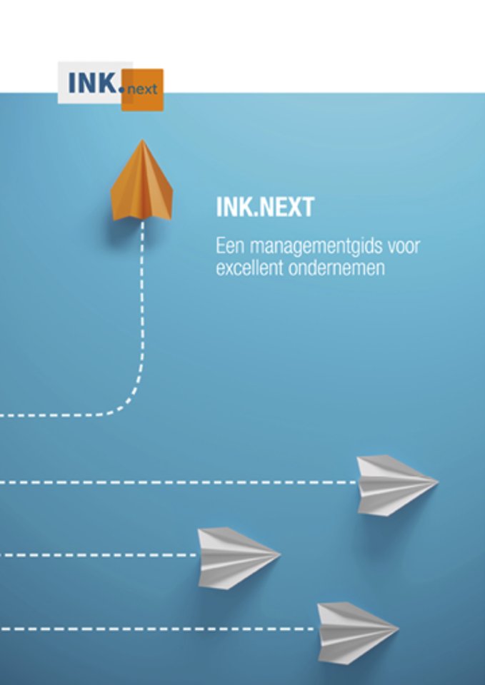 INK•next - Een managementgids voor excellent  ondernemen