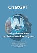 ChatGPT AI - Het geheim van professioneel schrijven ChatGPT AI - Het geheim van professioneel schrijven