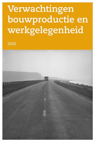 Verwachtingen bouwproductie en werkgelegenheid 2026