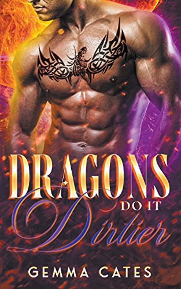 Dragons Do It Dirtier