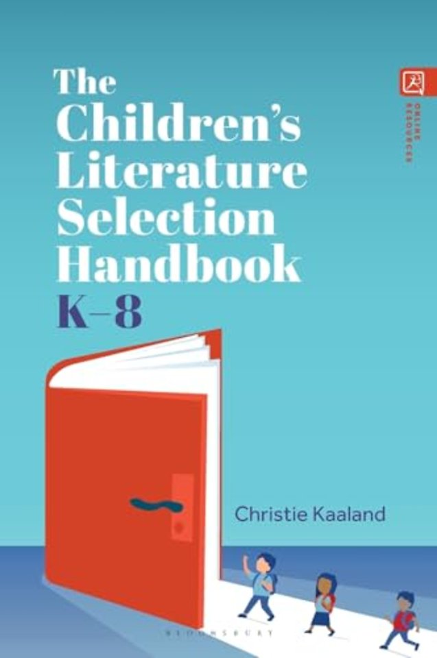 The Children’s Literature Selection Handbook, K–8