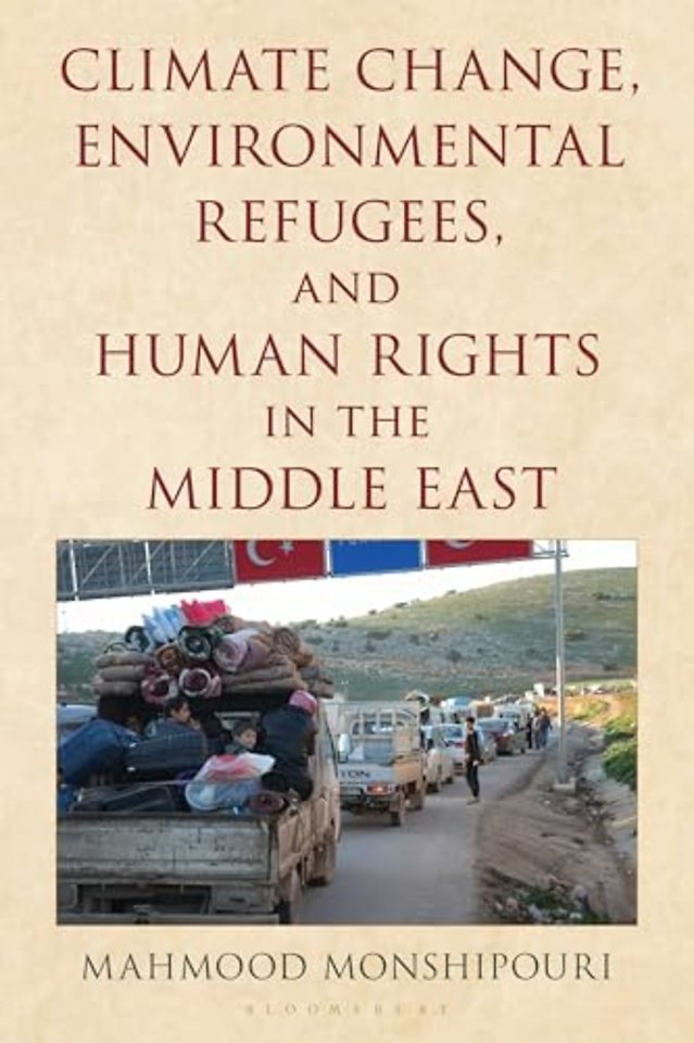 Climate Change, Environmental Refugees, and Human Rights in the Middle East