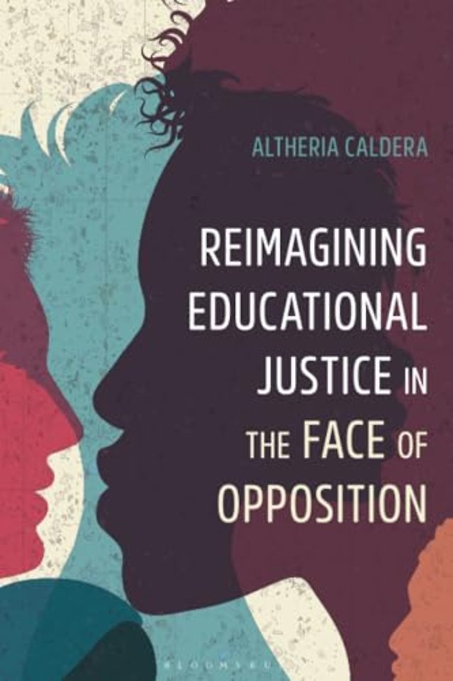 Reimagining Educational Justice in the Face of Opposition