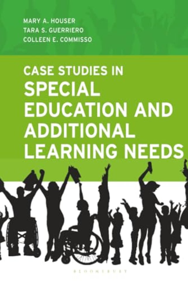 Case Studies in Special Education and Additional Learning Needs