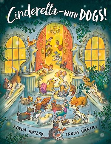 Cinderella--with Dogs!