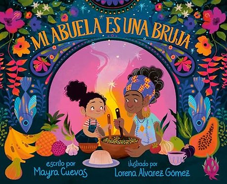 Mi abuela es una bruja (My Abuela Is a Bruja Spanish Edition)