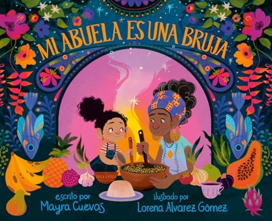 Mi abuela es una bruja (My Abuela Is a Bruja Spanish Edition)