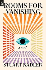 Rooms for Vanishing: A Novel