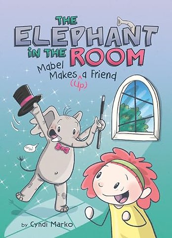 Mabel Makes (Up) a Friend: A Graphic Novel