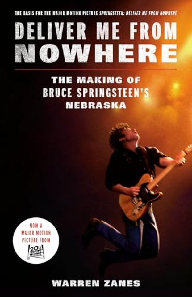 Deliver Me from Nowhere (Movie Tie-In)