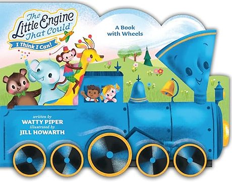 The Little Engine That Could: A Book with Wheels
