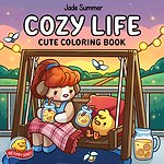 Cozy Life: Cute Coloring Book