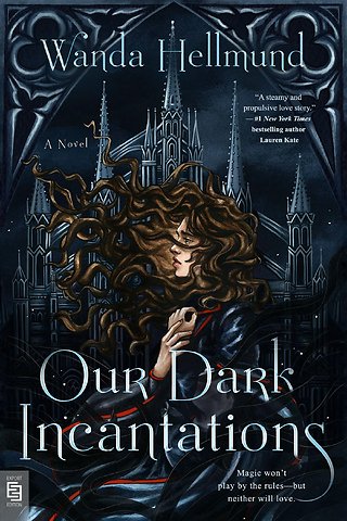 Our Dark Incantations