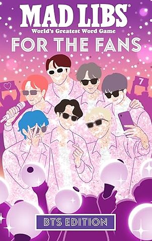 Mad Libs: For the Fans: BTS Edition