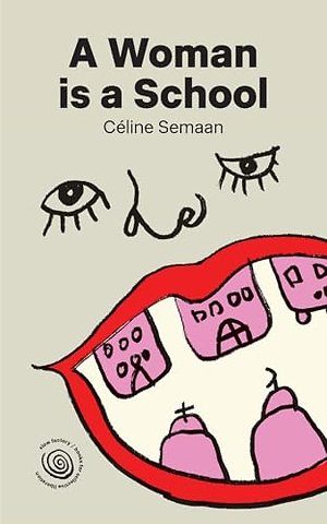 A Woman is a School