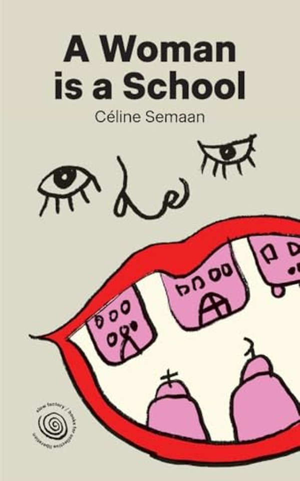 A Woman is a School