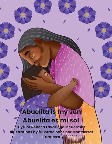 Abuelita is my sun/Abuelita es mi sol