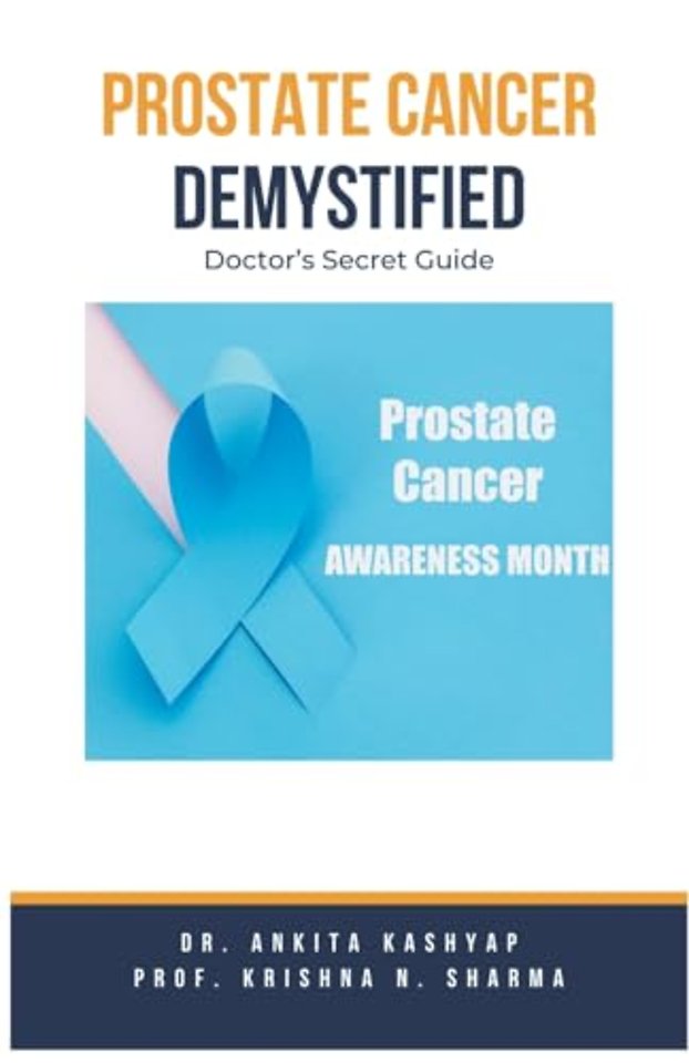 Prostate Cancer Demystified Doctors Secret Guide