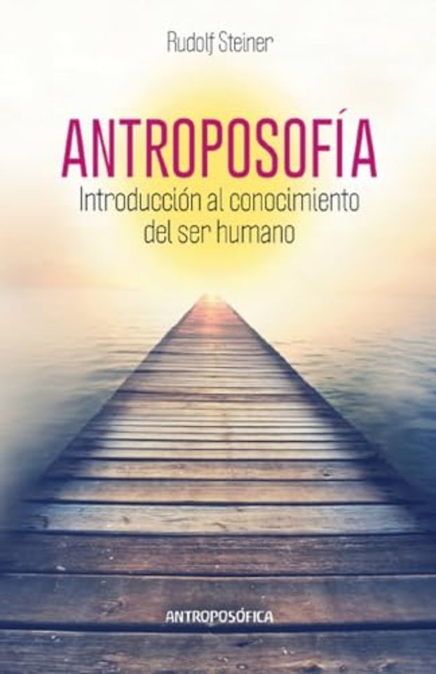 Antroposofia, Introduccion al Conocimiento del Ser Humano