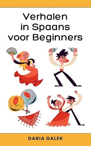 Verhalen in Spaans voor Beginners