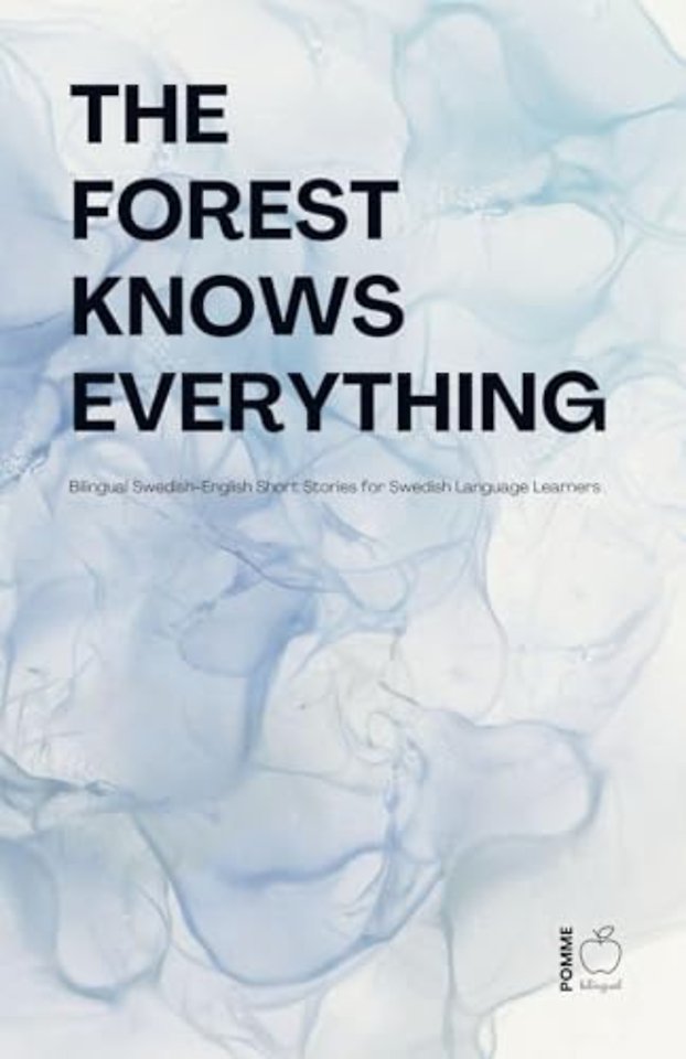 The Forest Knows Everything