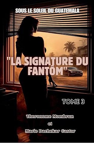 Sous le Soleil du Guatemala LA SIGNATURE DU FANTOM TOME 3