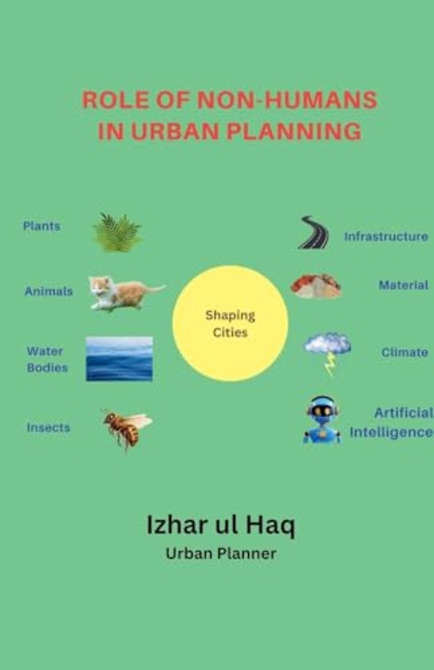 Role of Non-Humans in Urban Planning
