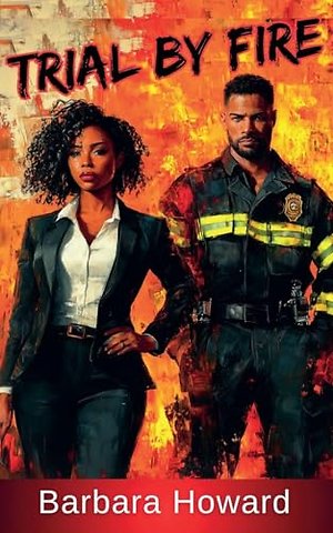 Trial by Fire