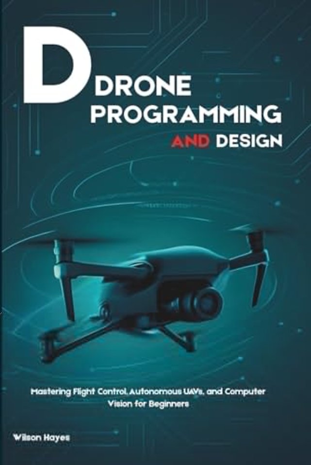 DRONE PROGRAMMING AND DESIGN
