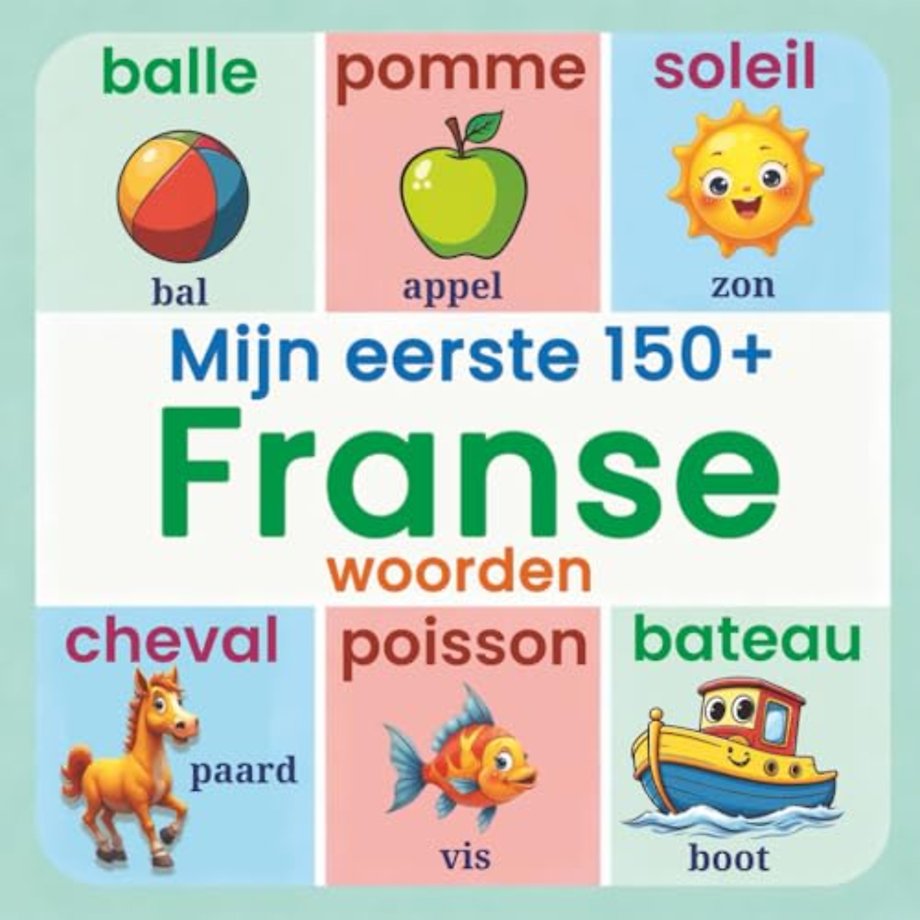 Mijn eerste 150+ Franse woorden
